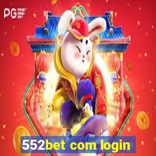 552bet com login